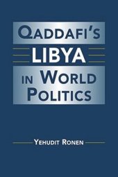 book Qaddafis Libya in World Politics