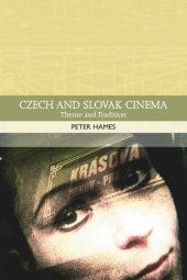 book Czech and Slovak Cinema: Theme and Tradition