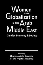 book Women and Globalization in the Arab Middle East: Gender, Economy, and Society