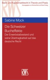 book Die Schweizer Bucheffekte: Der Erwerbstatbestand und seine Übertragbarkeit auf das deutsche Recht