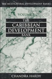 book The Multilateral Development Banks: The Caribbean Development Bank