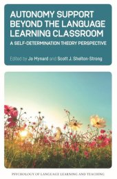 book Autonomy Support Beyond the Language Learning Classroom: A Self-Determination Theory Perspective