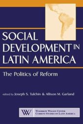 book Social Development in Latin America: The Politics of Reform