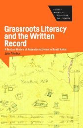 book Grassroots Literacy and the Written Record: A Textual History of Asbestos Activism in South Africa