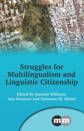 book Struggles for Multilingualism and Linguistic Citizenship