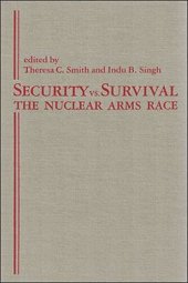 book Security vs. Survival: The Nuclear Arms Race