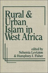 book Rural and Urban Islam in West Africa