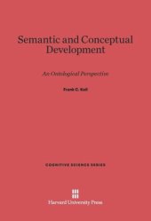 book Semantic and Conceptual Development: An Ontological Perspective