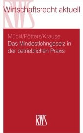 book Das Mindestlohngesetz in der betrieblichen Praxis: Grundstrukturen, Praxisprobleme und Lösungsansätze