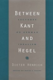 book Between Kant and Hegel: Lectures on German Idealism