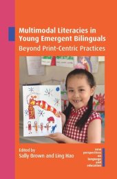 book Multimodal Literacies in Young Emergent Bilinguals: Beyond Print-Centric Practices