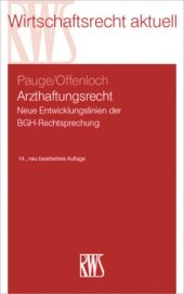 book Arzthaftungsrecht: Neue Entwicklungslinien der BGH-Rechtsprechung