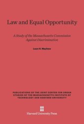 book Law and Equal Opportunity: A Study of the Massachusetts Commission Against Discrimination