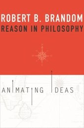 book Reason in Philosophy: Animating Ideas