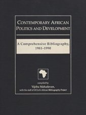 book Contemporary African Politics and Development: A Comprehensive Bibliography, 1981-1990