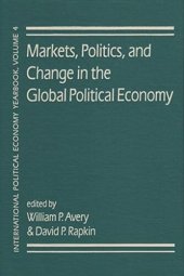 book Markets, Politics, and Change in the Global Political Economy