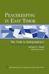 book Peacekeeping in East Timor: The Path to Independence