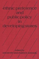 book Ethnic Preference and Public Policy in Developing States