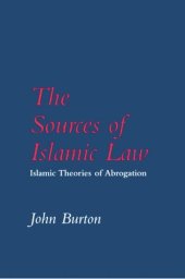 book The Sources of Islamic Law: Islamic Theories of Abrogation