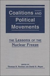 book Coalitions and Political Movements: The Lessons of the Nuclear Freeze