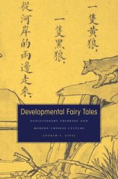 book Developmental Fairy Tales: Evolutionary Thinking and Modern Chinese Culture