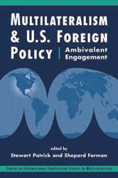 book Multilateralism and U.S. Foreign Policy: Ambivalent Engagement