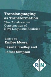 book Translanguaging as Transformation: The Collaborative Construction of New Linguistic Realities