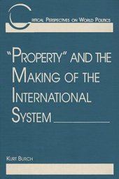 book "Property" and the Making of the International System