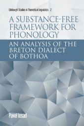 book A Substance-free Framework for Phonology: An Analysis of the Breton Dialect of Bothoa