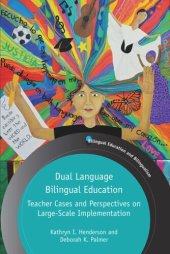 book Dual Language Bilingual Education: Teacher Cases and Perspectives on Large-Scale Implementation