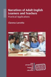 book Narratives of Adult English Learners and Teachers: Practical Applications