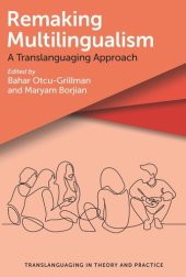 book Remaking Multilingualism: A Translanguaging Approach