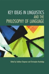 book Key Ideas in Linguistics and the Philosophy of Language