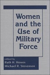 book Women and the Use of Military Force
