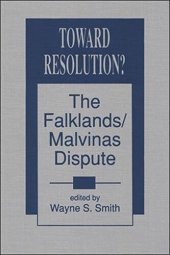 book Toward Resolution?: The Falklands/Malvinas Dispute