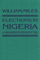 book Elections in Nigeria: A Grassroots Perspective