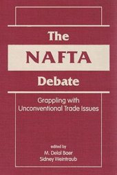 book The NAFTA Debate: Grappling with Unconventional Trade Issues