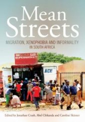 book Mean Streets: Migration, Xenophobia and Informality in South Africa