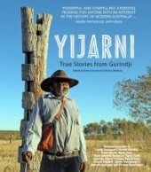 book Yijarni: True Stories from Gurindji Country