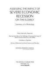 book Assessing the Impact of Severe Economic Recession on the Elderly: Summary of a Workshop