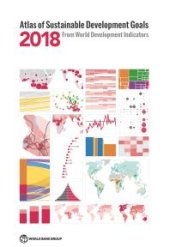 book Atlas of Sustainable Development Goals 2018: From World Development Indicators