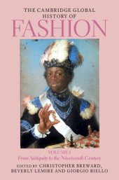 book The Cambridge Global History of Fashion: From Antiquity to the Nineteenth Century