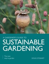 book Sustainable Gardening: The New Way to Garden