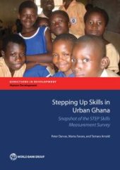 book Stepping Up Skills in Urban Ghana: Snapshot of the STEP Skills Measurement Survey