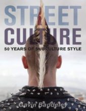 book Street Culture: 50 Years of Subculture Style