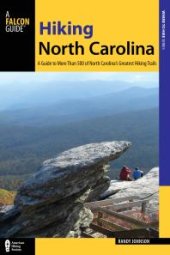 book Hiking North Carolina: A Guide to More Than 500 of North Carolina's Greatest Hiking Trails