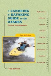 book A Canoeing and Kayaking Guide to the Ozarks