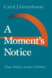 book A Moment's Notice: Time Politics across Culture