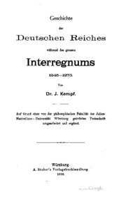 book Geschichte des Deutschen Reiches während des großen Interregnums 1245 - 1273