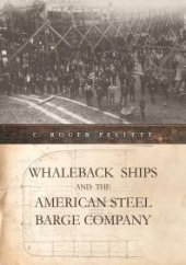 book Whaleback Ships and the American Steel Barge Company